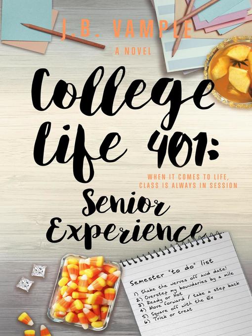 Title details for College Life 401 by J.B. Vample - Available